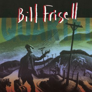 Bill Frisell - Quartet